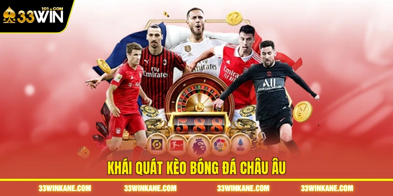 Kèo Bóng Đá Châu Âu - Tìm Hiểu Tỷ Lệ Cược 1X2 Chi Tiết 2 Khái quát kèo bóng đá châu Âu