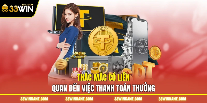 Thắc mắc có liên quan đến việc thanh toán thưởng